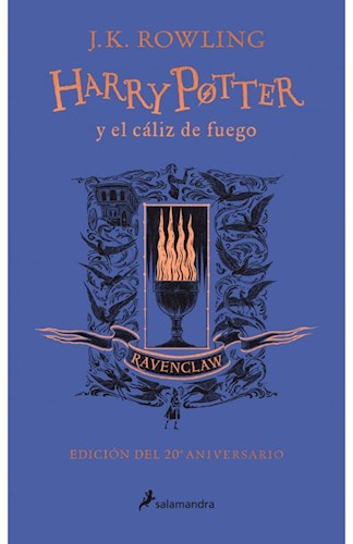 Libro 4. Harry Potter Y El Caliz De Fuego ( Ravenclaw ) 20 Aniversario